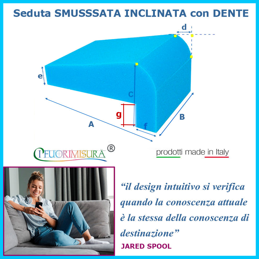 Seduta SMUSSATA INCLINATA CON DENTE basso spessore