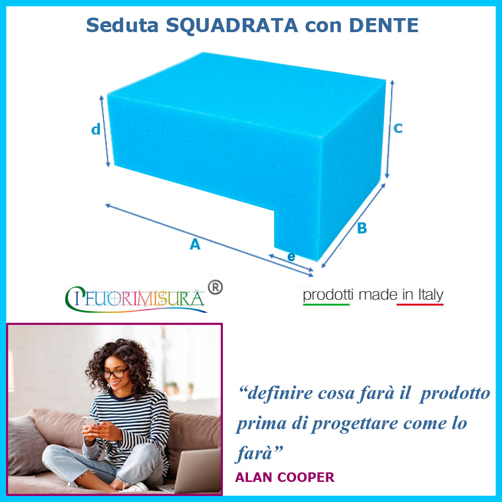 Seduta squadrata con dente basso spessore